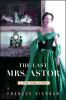 Go to record The last Mrs. Astor : a New York story
