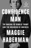 Go to record Confidence man : the making of Donald Trump and the breaki...