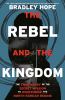 Go to record The rebel and the kingdom : the true story of the secret m...