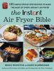 Go to record The Instant air fryer bible : 125 simple step-by-step reci...