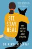 Go to record Sit, stay, heal : what dogs can teach us about living well