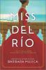 Go to record Miss Del Río : a novel