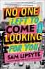 Go to record No one left to come looking for you : a novel