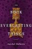 Go to record The book of everlasting things : a novel