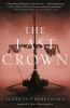 Go to record The last crown : a novel