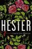 Go to record Hester : a novel