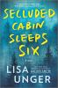 Go to record Secluded cabin sleeps six : a novel