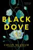 Go to record Black dove : a novel