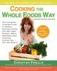 Go to record Cooking the whole foods way : your complete, everyday guid...