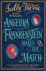 Go to record Angelika Frankenstein makes her match : a novel