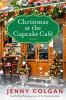 Go to record Christmas at the Cupcake Café : a novel