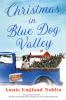 Go to record Christmas in Blue Dog Valley : a novel