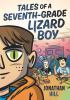 Go to record Tales of a seventh-grade lizard boy