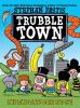Go to record Trubble town. 2, The why-why's gone bye bye