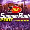 Go to record Z103.5 summer rush 2007 : the experience
