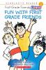 Go to record Fun with first-grade friends