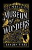 Go to record Miss Peregrine's museum of wonders : an indispensable guid...