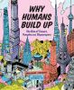 Go to record Why humans build up : the rise of towers, temples and skys...