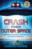 Go to record Crash from outer space : unraveling the mystery of flying ...