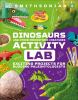 Go to record Dinosaurs and other prehistoric creatures activity lab : e...