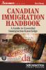 Go to record Canadian immigration handbook : a guide to essential immig...