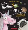 Go to record Thelma, pig and friends : storybook collection