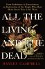 Go to record All the living and the dead : from embalmers to executione...