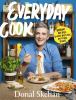 Go to record Everyday cook : vibrant recipes, simple methods, delicious...