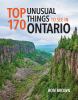 Go to record Top 170 unusual things to see in Ontario
