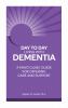 Go to record Day to day living with dementia : Mayo Clinic's guide for ...