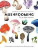 Go to record Mushrooming : the joy of the quiet hunt