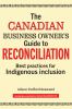 Go to record The Canadian business owner's guide to reconciliation : be...