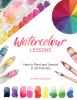 Go to record Watercolour lessons : how to paint and unwind in 20 tutori...