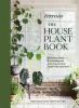Go to record The houseplant book : an insider's guide to cultivating an...