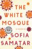 Go to record The white mosque : a memoir
