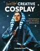 Go to record Level up! Creative cosplay : costume design & creation, SF...