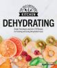 Go to record Dehydrating : simple techniques and over 170 recipes for c...