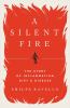 Go to record A silent fire : the story of inflammation, diet, and disease