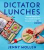 Go to record Dictator lunches : inspired meals that will compel even th...
