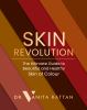 Go to record Skin revolution : the ultimate guide to beautiful and heal...