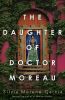 Go to record The daughter of Doctor Moreau: a novel
