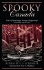 Go to record Spooky Canada : tales of hauntings, strange happenings, an...