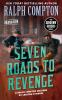 Go to record Seven roads to revenge : a Ralph Compton novel