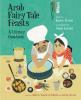 Go to record Arab fairy tale feasts : a literary cookbook