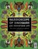 Go to record Kaleidoscope of dinosaurs and prehistoric life : their col...