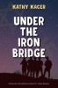 Go to record Under the iron bridge