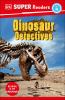 Go to record Dinosaur detectives