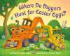 Go to record Where do diggers hunt for Easter eggs?