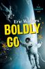 Go to record Boldly go