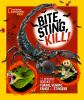 Go to record Bite, sting, kill! : the incredible science of toxins, ven...
